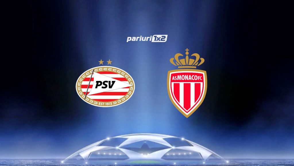 PSV Eindhoven – Monaco, Ponturi Pariuri Fotbal Liga Campionilor, 09.08.2022