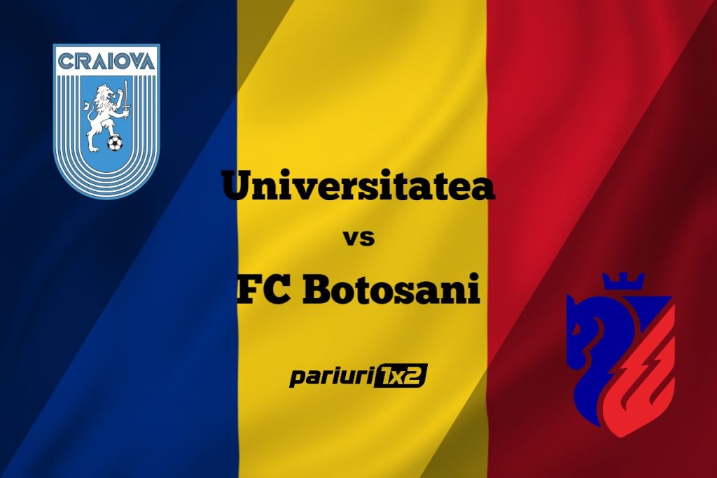 Pariuri fotbal: Universitatea Craiova – FC Botoșani » Moldovenii, deciși să-și mențină invincibilitatea în SuperLigă »»