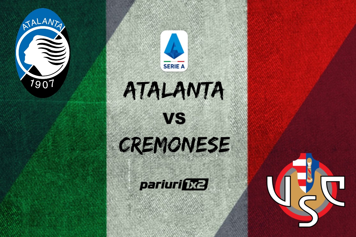 Atalanta – Cremonese, Ponturi Pariuri Serie A, 11.09.2022