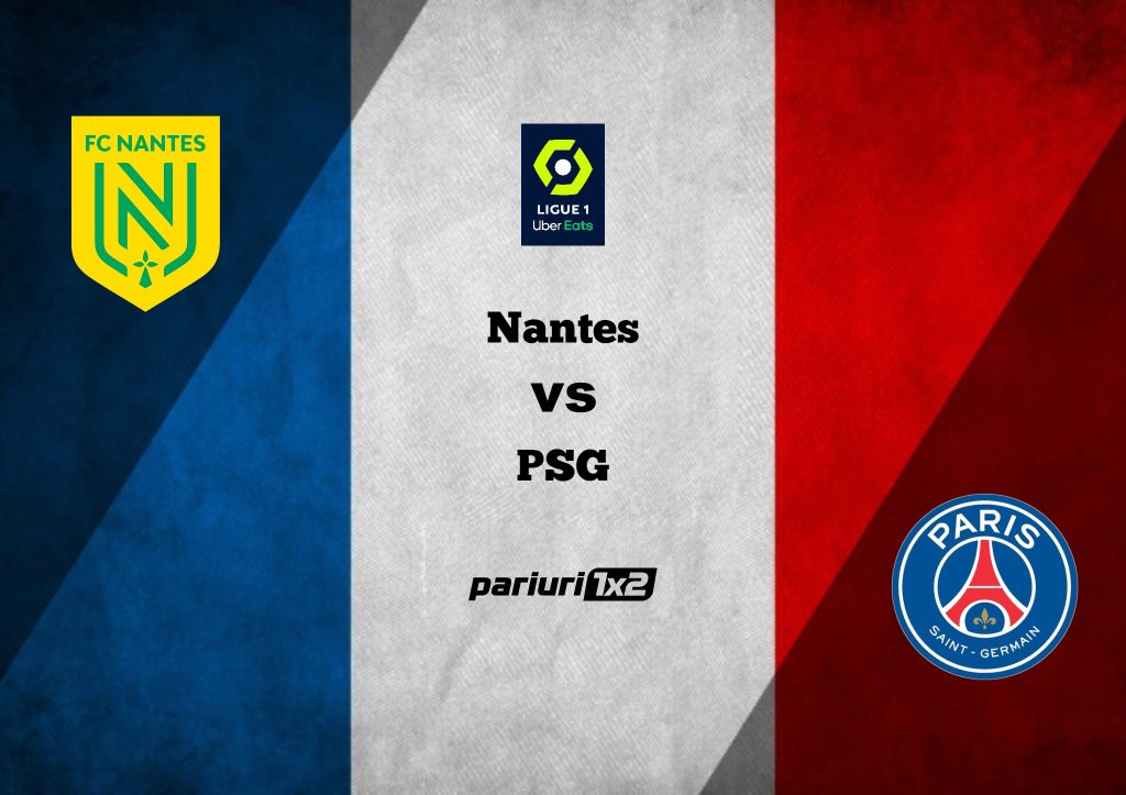 Nantes – PSG, Ponturi Pariuri Fotbal Ligue 1, 03.09.2022