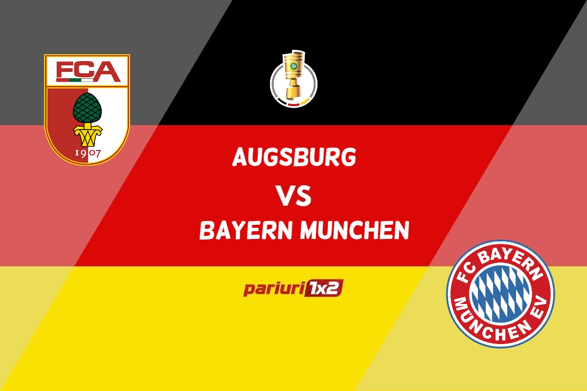 FC Augsburg – Bayern Munchen, Ponturi Pariuri Fotbal Cupa Germaniei, 19.10.2022
