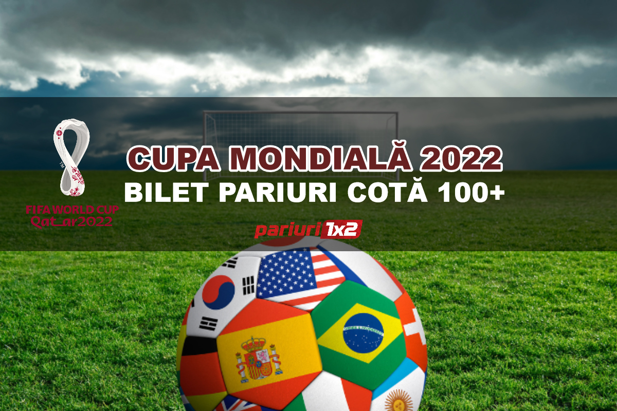 Cupa Mondială 2022: Bilet de pariuri în cotă 100+ »» Vezi combo-ul!