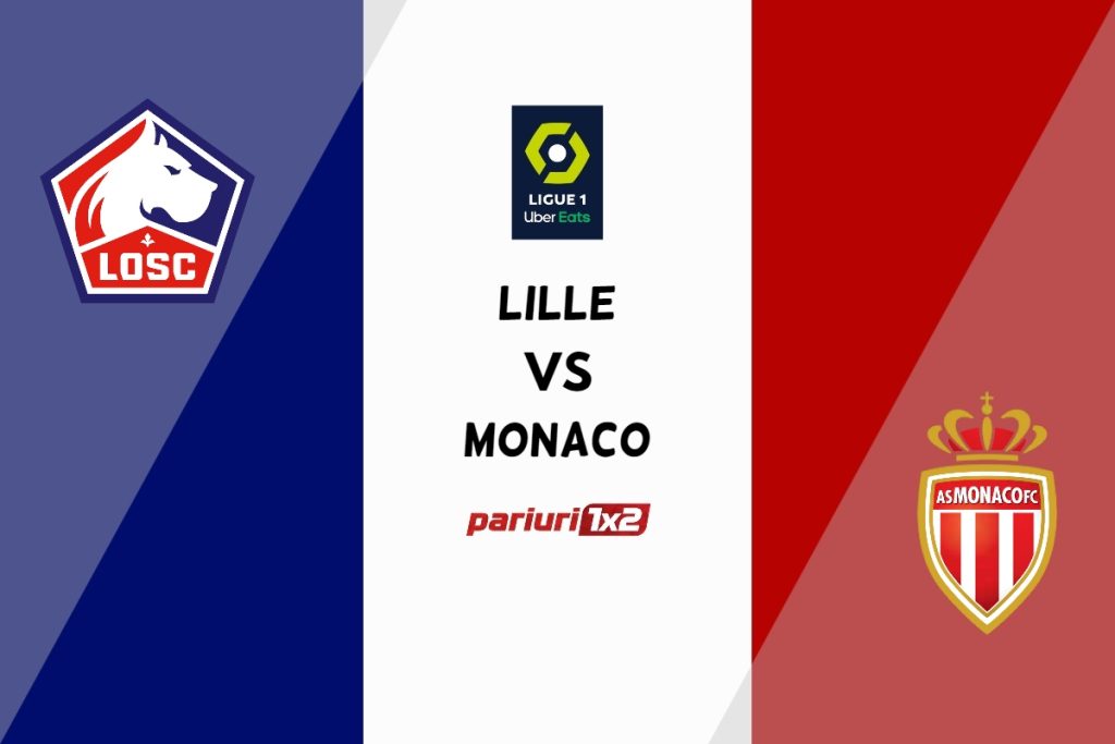 Lille – Monaco, Ponturi Pariuri Fotbal Ligue 1, 23.10.2022