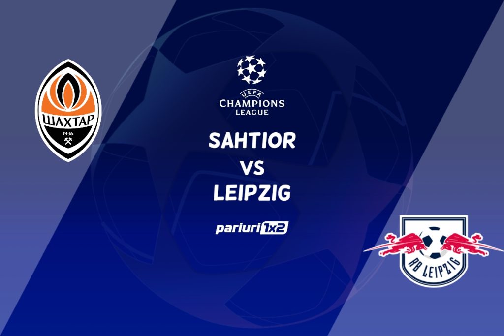 Sahtior Donetsk – RB Leipzig, Ponturi Pariuri Fotbal Liga Campionilor, 02.11.2022