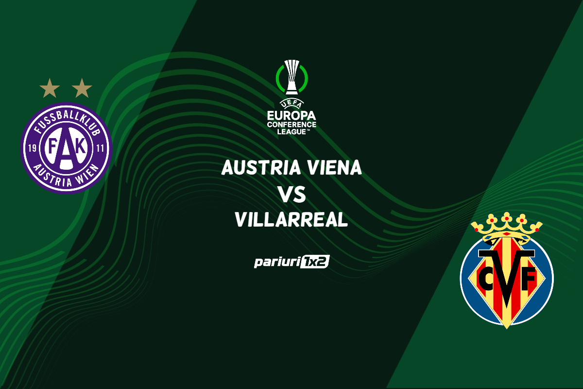 Austria Viena vs Villarreal, Ponturi Pariuri Fotbal Conference League, 13.10.2022