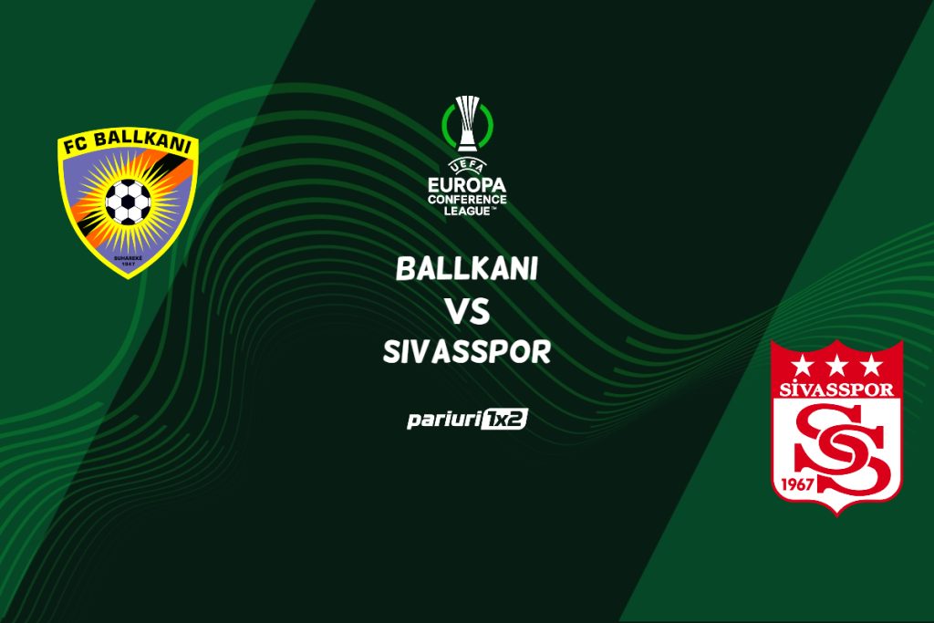 Ballkani vs Sivasspor, Ponturi Pariuri Fotbal Conference League, 13.10.2022