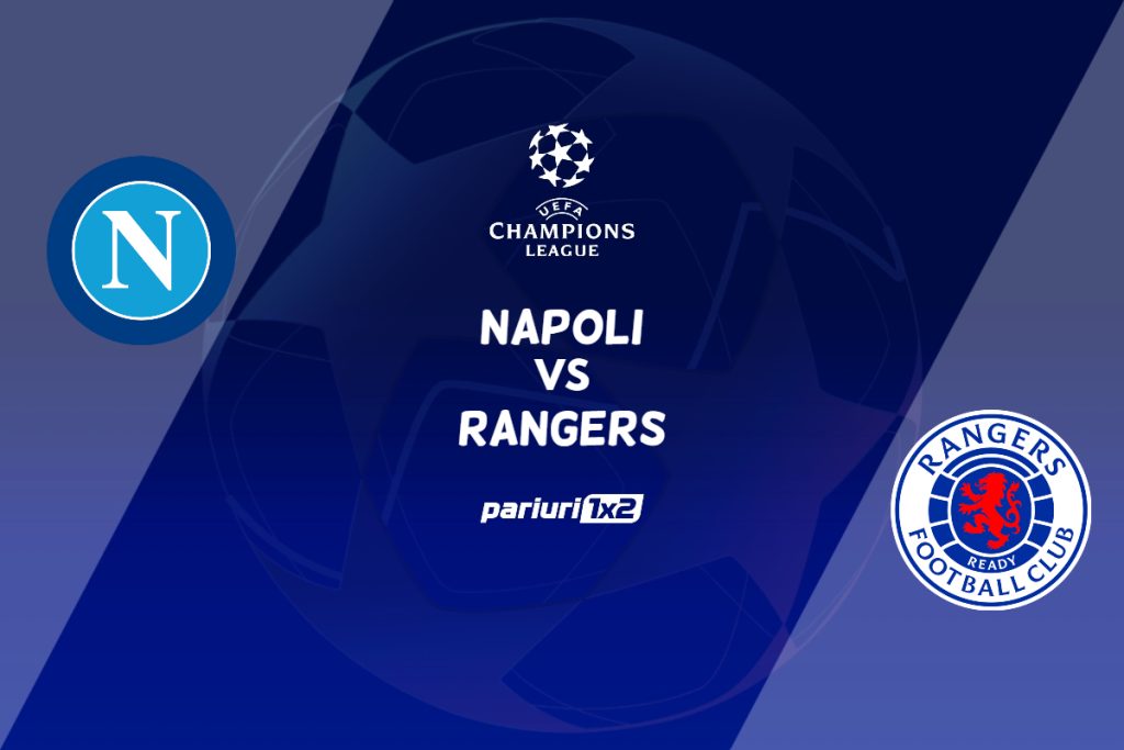 Napoli vs Rangers, Ponturi Pariuri Fotbal Champions League, 26.10.2022