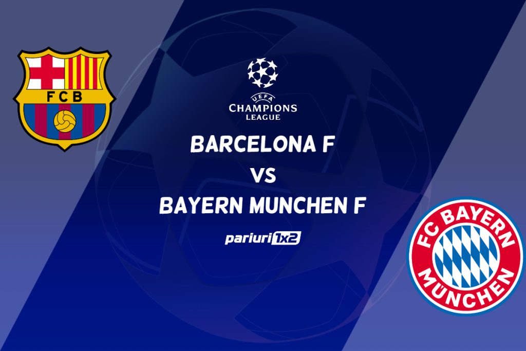 Barcelona F vs Bayern Munchen F, Ponturi Pariuri Fotbal Liga Campionilor Feminin, 24.11.2022