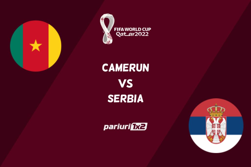 Ponturi fotbal » Camerun – Serbia, Ponturi Pariuri Cupa Mondiala 2022 Qatar, 28.11.2022