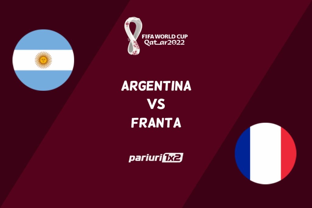 Ponturi fotbal » Argentina – Franța, Ponturi Pariuri Cupa Mondială, 18.12.2022