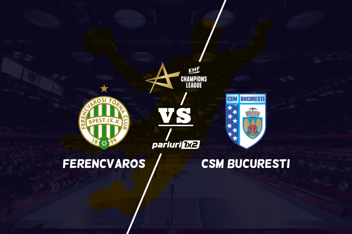 Ferencvaros - CSM Bucuresti