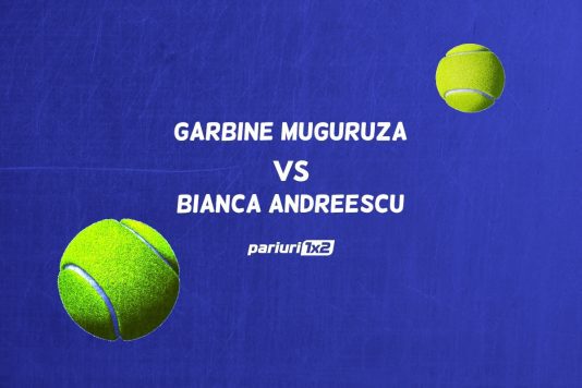 Muguruza - Andreescu