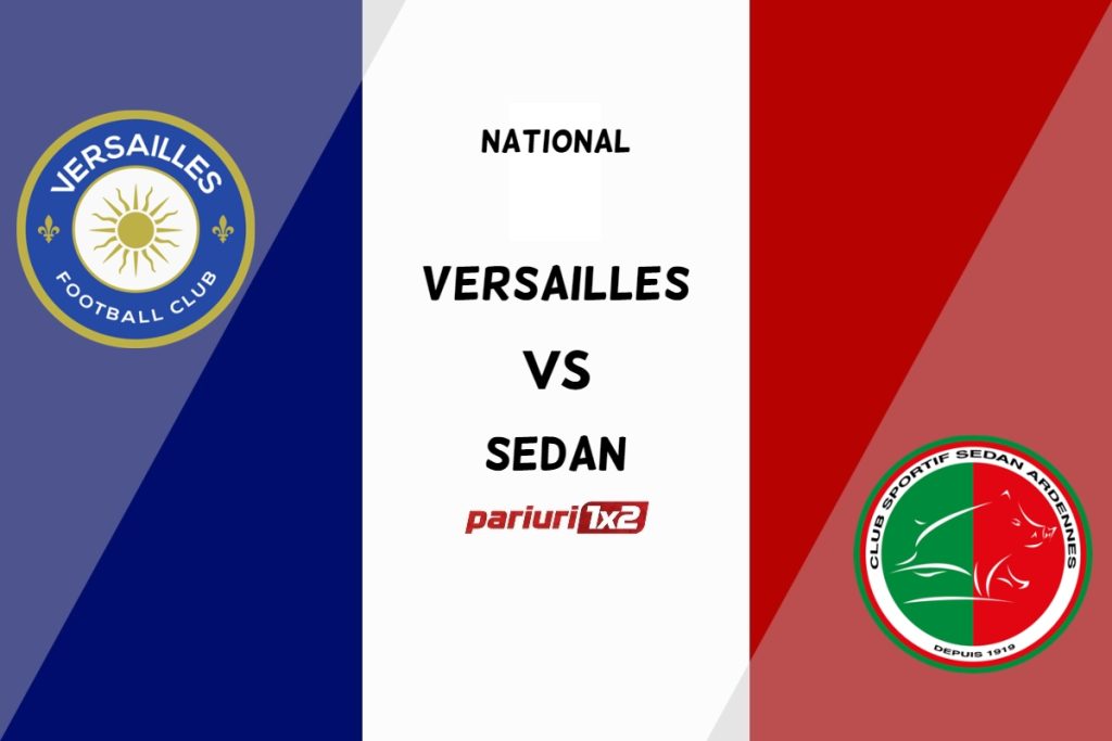 Versailles – Sedan, Ponturi Pariuri Fotbal National Franța, 05.12.2022