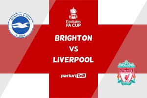 Brighton vs Liverpool, Ponturi Pariuri Fotbal FA Cup, 29.01.2023