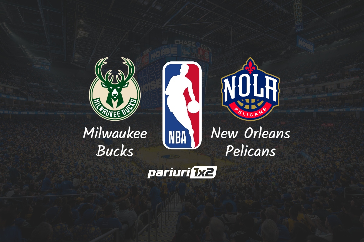 Bucks - Pelicans