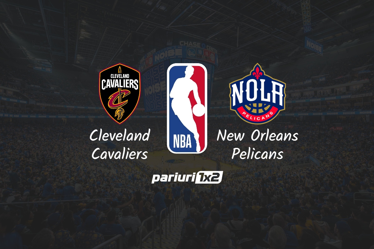 Cavaliers - Pelicans
