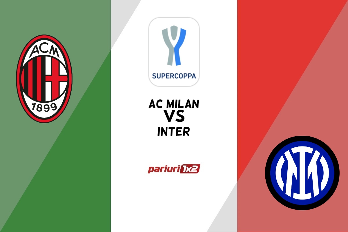 Pariuri fotbal » AC Milan - Inter, Ponturi Pariuri Fotbal Supercupa Italiei, 18.01.2023