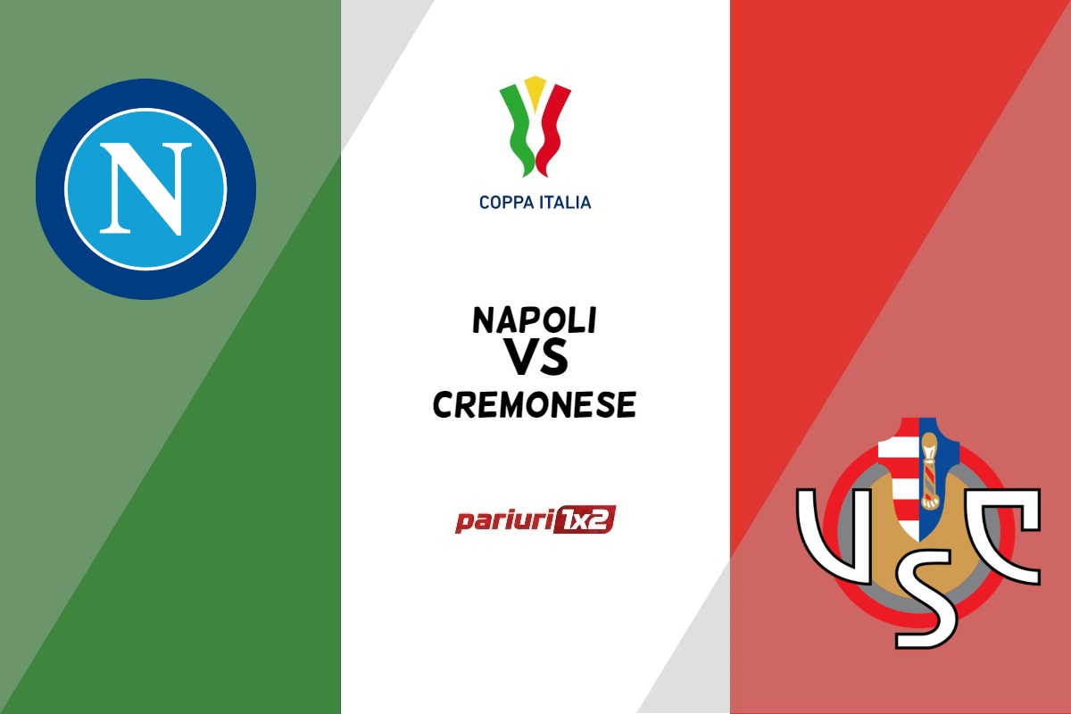 Pariuri fotbal » Napoli - Cremonese, Ponturi Pariuri Fotbal Cupa Italiei, 17.01.2023