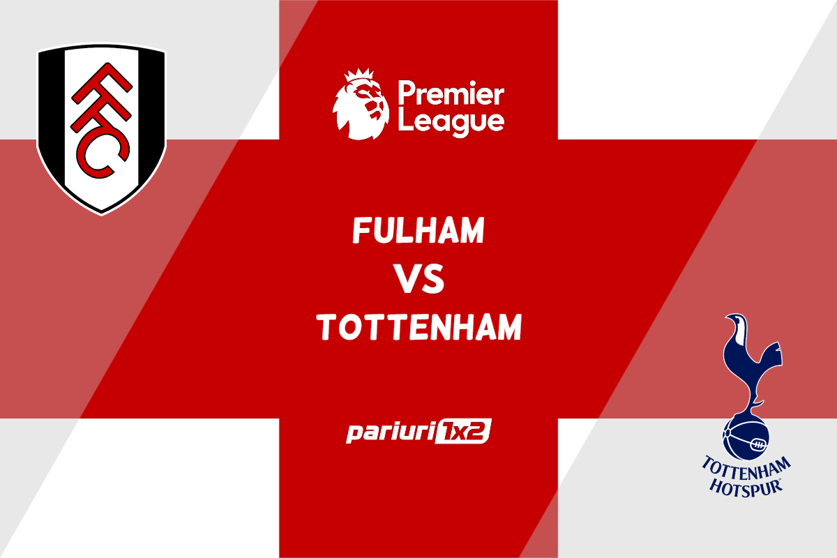Fulham – Tottenham, Ponturi Pariuri Fotbal Premier League, 23.01.2023