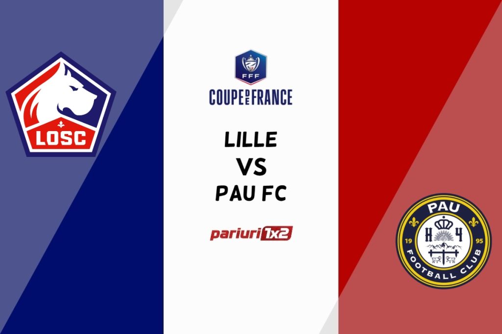 Lille – Pau FC, Ponturi Pariuri Fotbal Cupa Franței, 22.01.2023