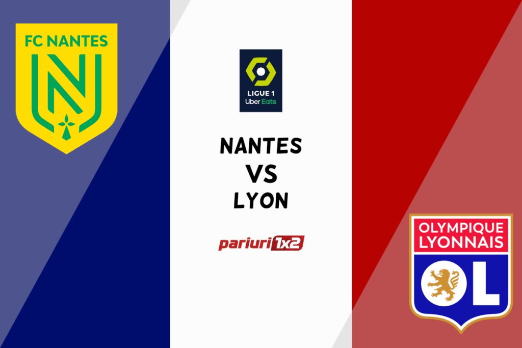 Nantes – Lyon, Ponturi Pariuri Fotbal Ligue 1, 11.01.2023