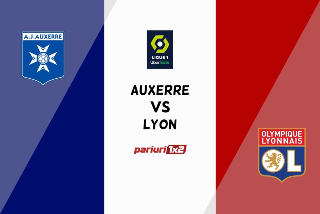 Auxerre – Lyon, Ponturi Pariuri Fotbal Ligue 1, 17.02.2023