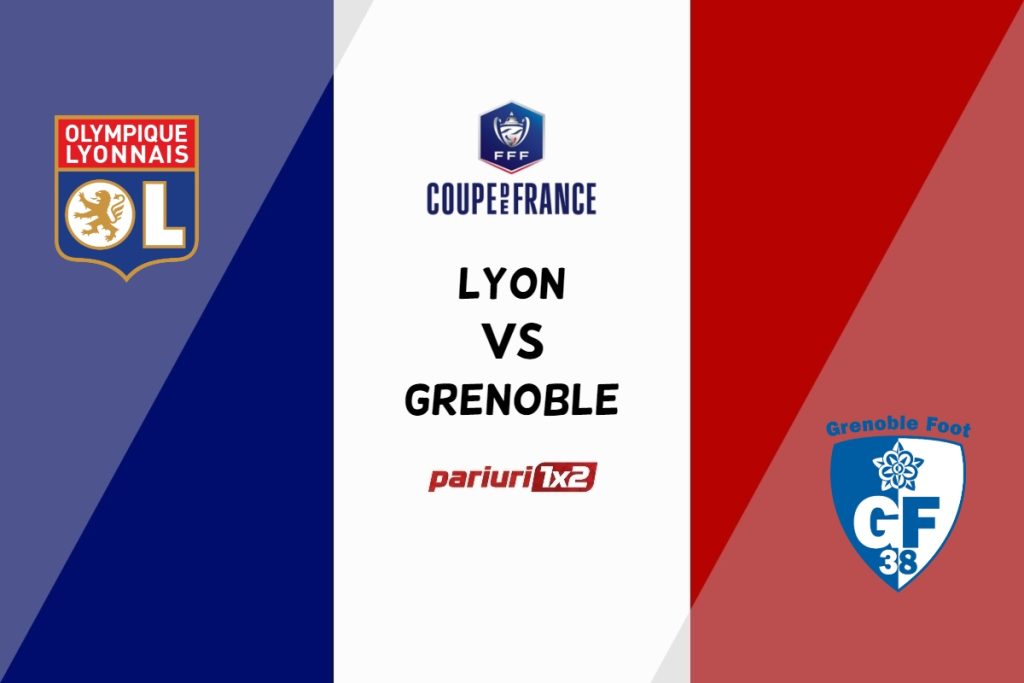 Lyon – Grenoble, Ponturi Pariuri Fotbal Cupa Frantei, 28.02.2023