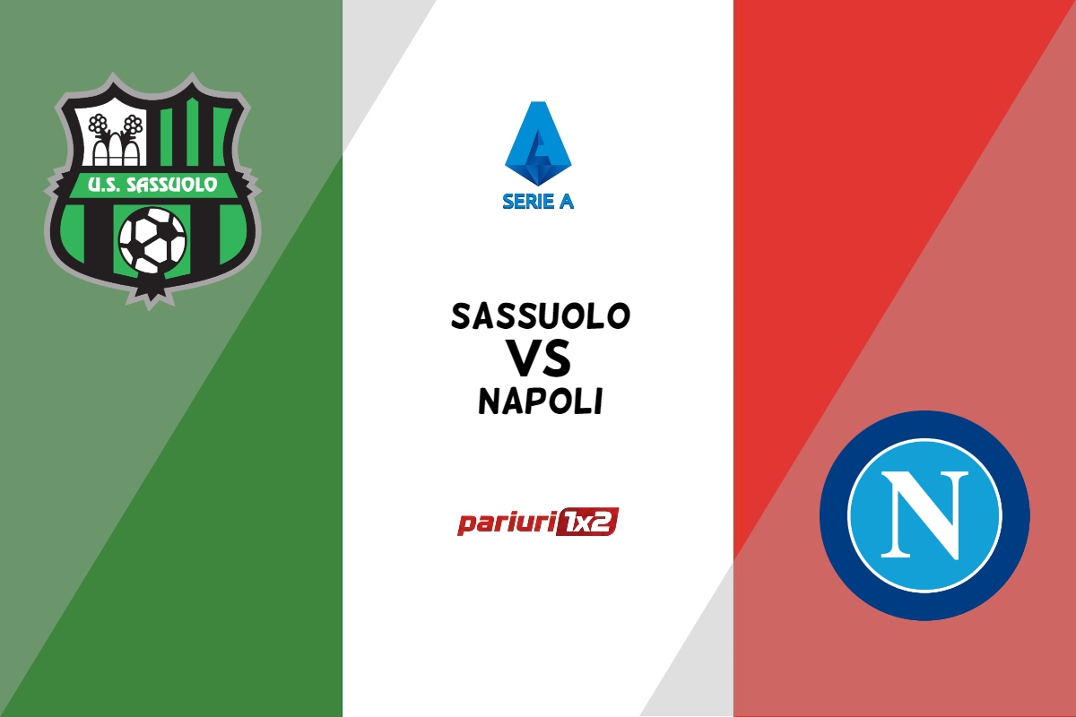 Pariuri fotbal » Sassuolo - Napoli, Ponturi Pariuri Fotbal Serie A, 17.02.2023