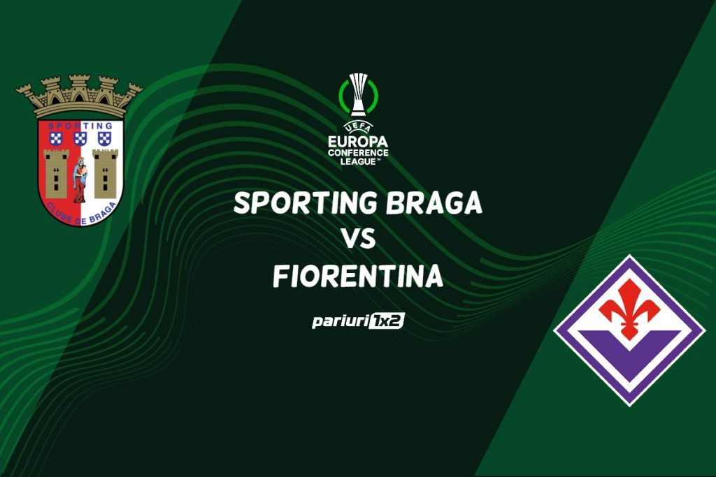 Braga – Fiorentina, Ponturi Pariuri Fotbal Europa Conference League, 16.02.2023