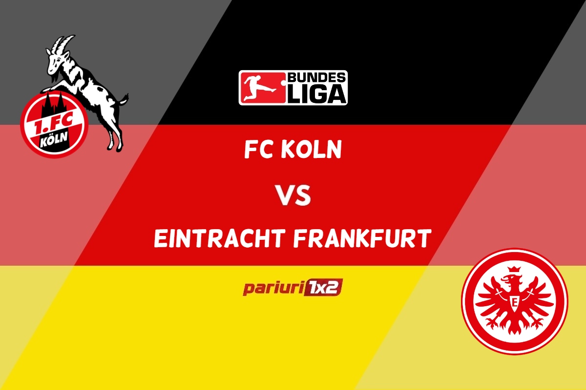 FC Koln – Eintracht Frankfurt, Ponturi Pariuri Fotbal Bundesliga, 12.02.2023