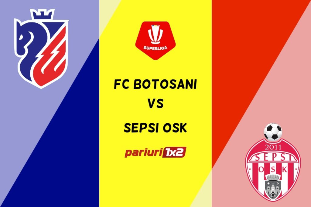 FC Botoșani – Sepsi OSK » Ponturi Pariuri Fotbal SuperLiga, 20.02.2023 »»