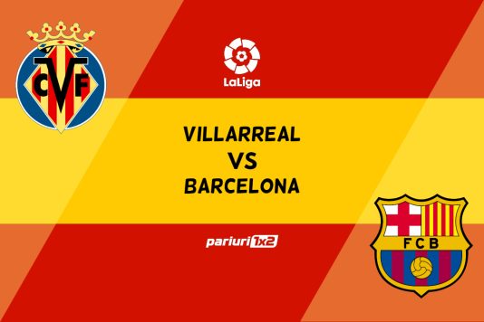 pariuri villarreal - barcelona