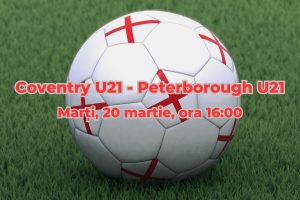 Coventry U21 – Peterborough U21: Ponturi pariuri fotbal Anglia, 21.03.2023