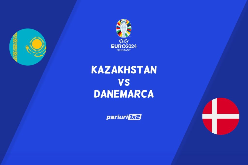 Kazakhstan – Danemarca, Ponturi Pariuri Fotbal Preliminarii EURO 2024, 26.03.2023