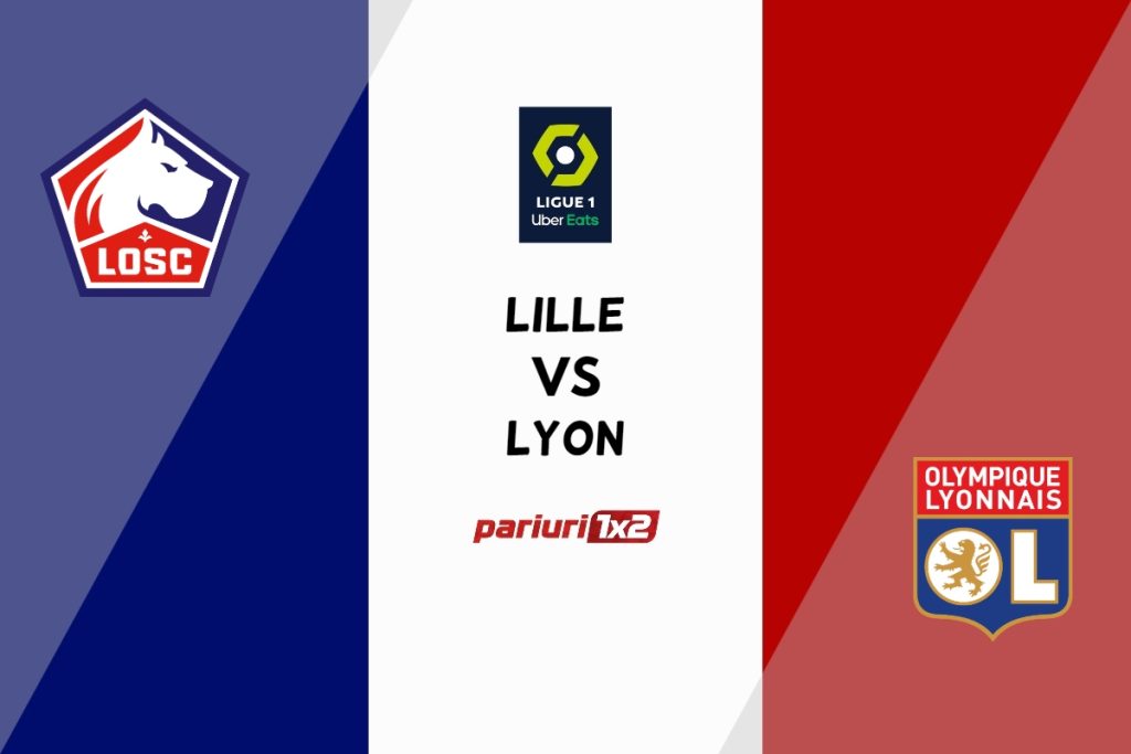 Lille – Lyon, Ponturi Pariuri Fotbal Ligue 1, 10.03.2023
