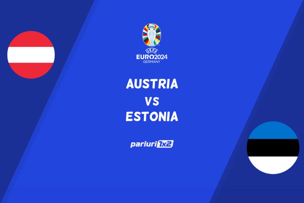 Austria – Estonia, Ponturi Pariuri Fotbal preliminarii EURO 2024, 27.03.2023