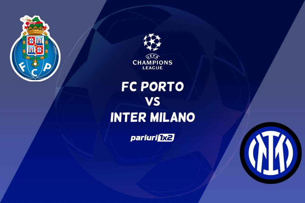 FC Porto – Inter Milano, Ponturi Pariuri Fotbal Liga Campionilor, 14.03.2023