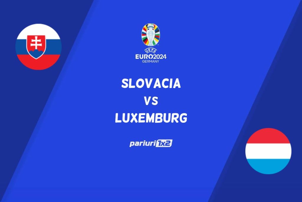Slovacia – Luxemburg, Ponturi Pariuri Fotbal Preliminarii Euro 2024, 23.03.2023