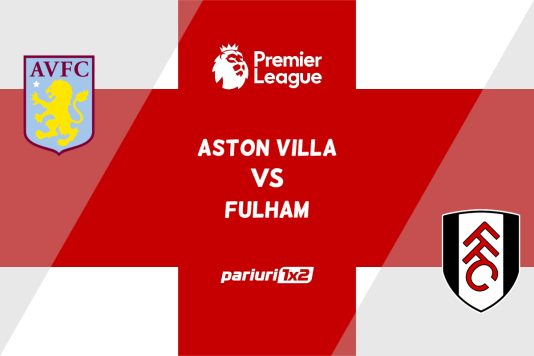 pariuri aston villa - fulham