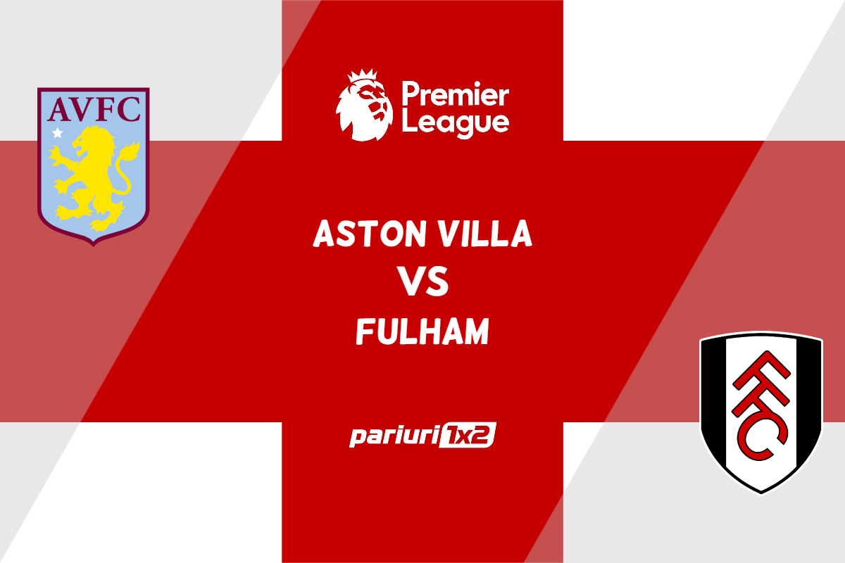pariuri aston villa - fulham