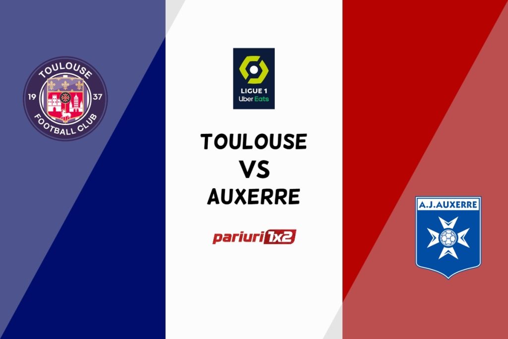 Toulouse – Auxerre, Ponturi Pariuri Fotbal Ligue 1, 27.05.2023