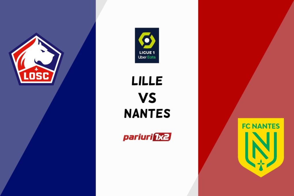 Lille – Nantes, Ponturi Pariuri Fotbal Ligue 1, 27.05.2023