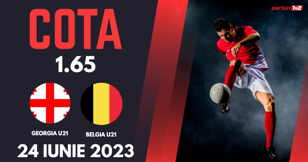 Georgia U21 – Belgia U21, Ponturi Pariuri Fotbal EURO, 24.06.2023