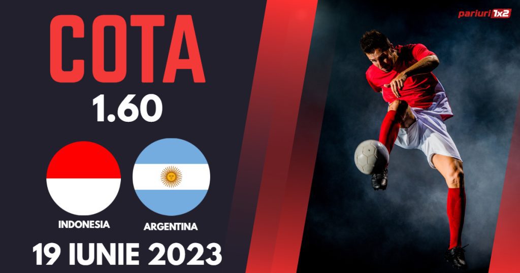 Indonezia – Argentina, Ponturi Pariuri Fotbal Amicale Internationale, 19.06.2023