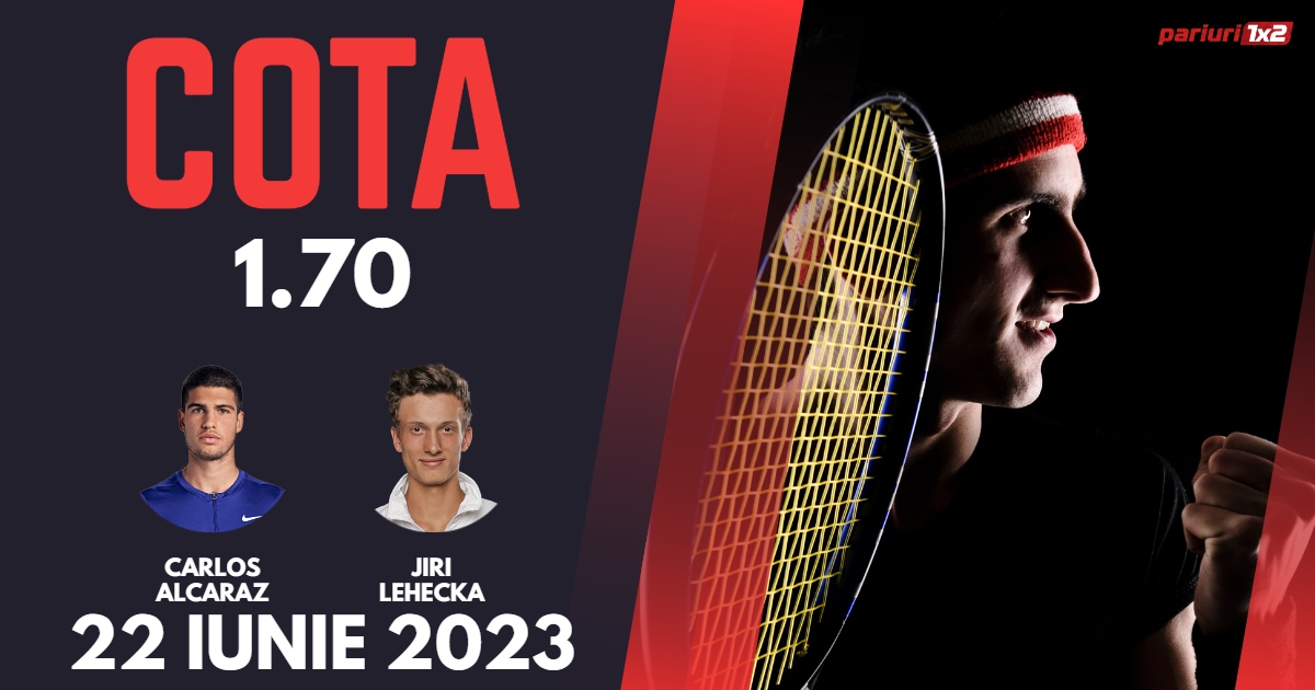 Alcaraz – Lehecka, Ponturi Pariuri Tenis Londra, 22.06.2023