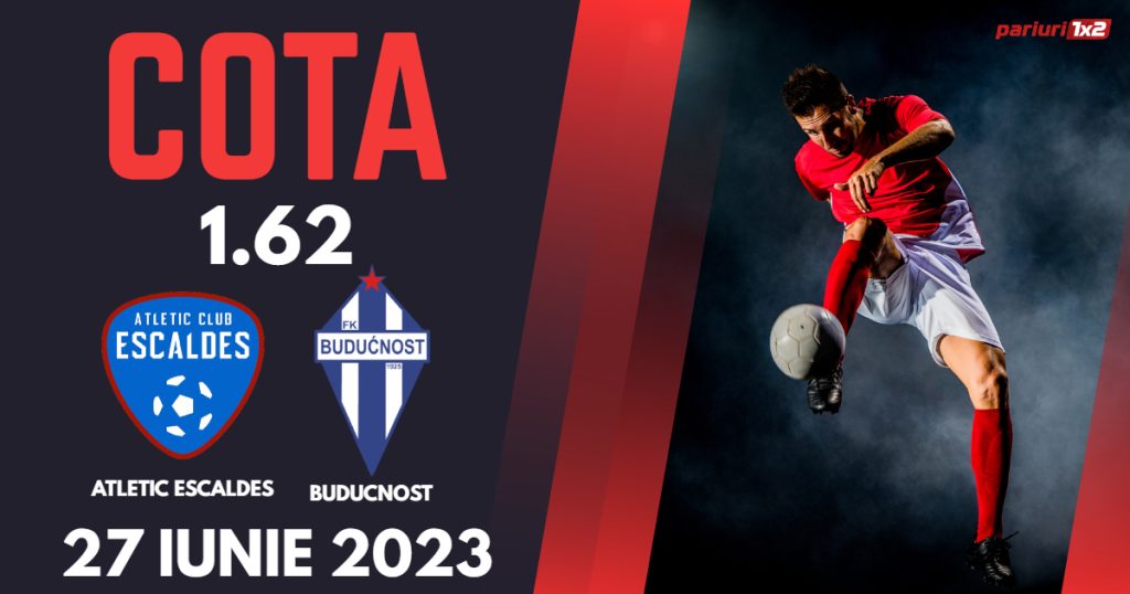 Atletic Escaldes – Buducnost, Ponturi Pariuri Fotbal Liga Campionilor, 27.06.2023
