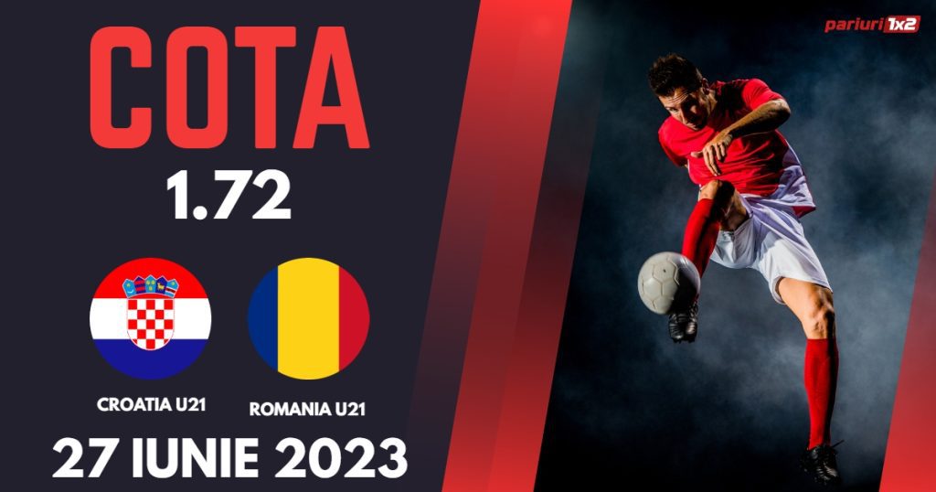 Croația U21 – România U21: Ponturi Pariuri Fotbal EURO, 27.06.2023 »»