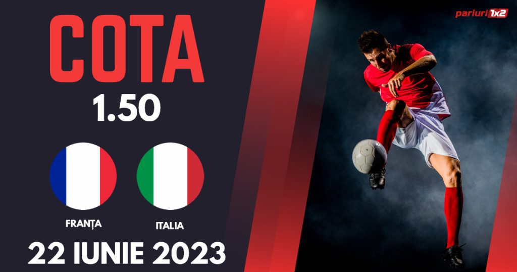 Franța U21 – Italia U21, Ponturi Pariuri Fotbal CE U21, 22.06.2023