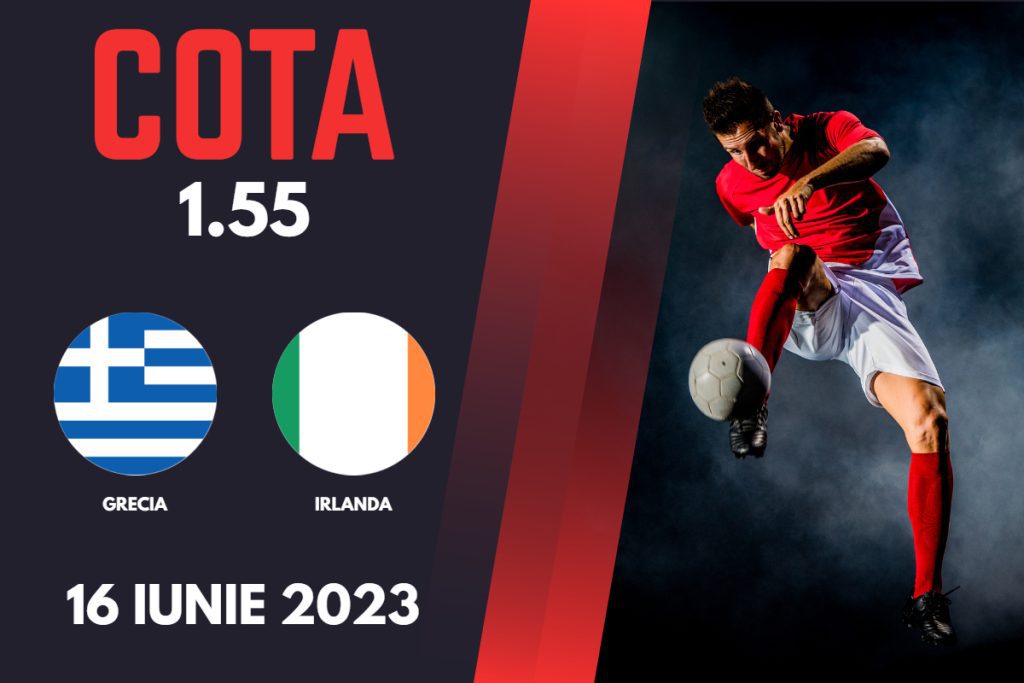 Grecia – Irlanda, Ponturi Pariuri Fotbal preliminarii EURO 2024, 16.06.2023