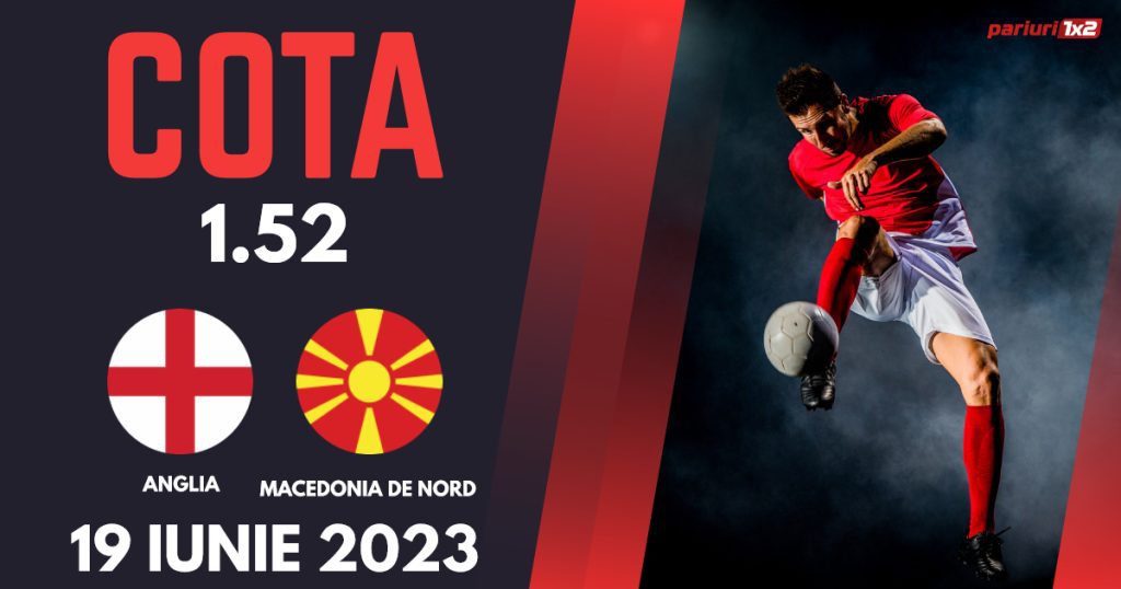 Anglia – Macedonia de Nord, Ponturi Pariuri Fotbal Calificări Euro 2024, 19.06.2023